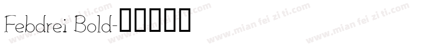 Febdrei Bold字体转换
